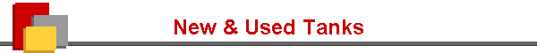 New & Used Tanks